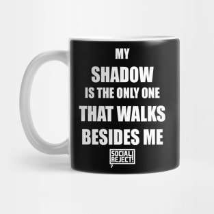 My Shadow Is The Only One That Walks Besides Me (White) Mug